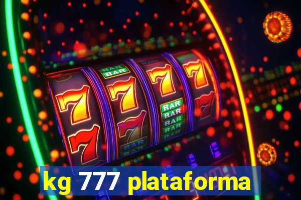 kg 777 plataforma